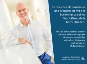 FRANKEN-CONSULTING Unternehmensberatung Geschäftsmodell-Performance